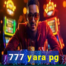 777 yara pg